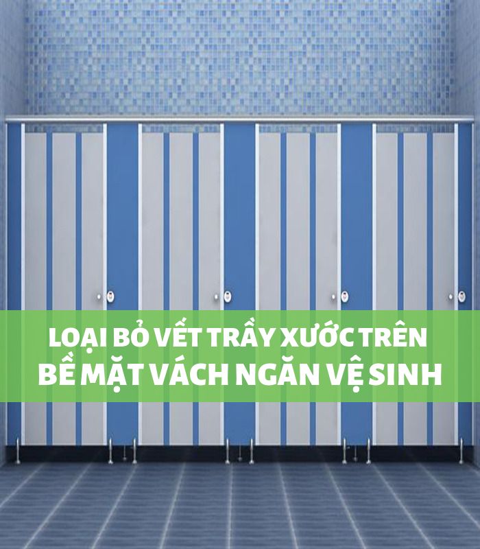 Làm thế nào loại bỏ vết trầy xước trên vách ngăn vệ sinh?