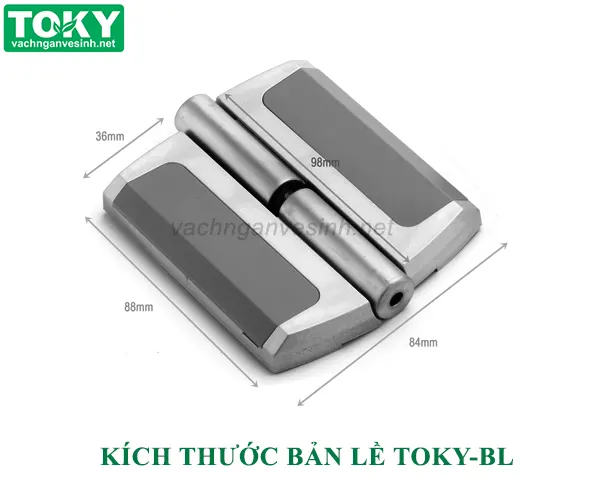 Kích thước bản lề vách ngăn vệ sinh cao cấp toky-bl