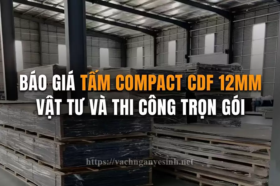 Báo giá tấm compact cdf 12mm vật tư và thi công trọn gói