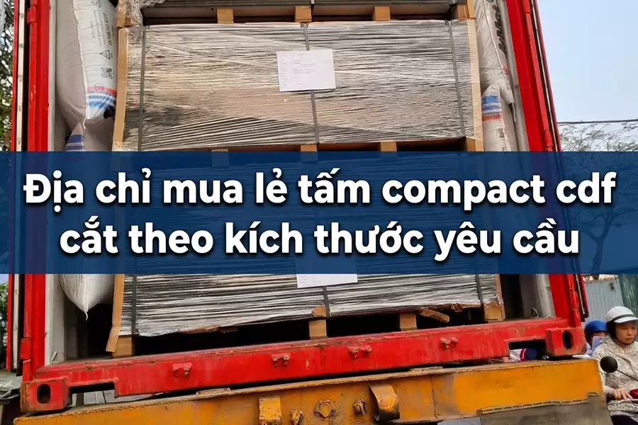 Địa chỉ mua lẻ tấm compact cdf cắt theo kích thước yêu cầu